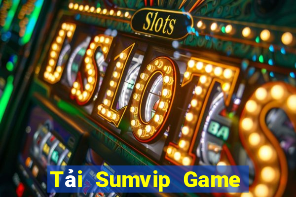 Tải Sumvip Game Bài Vic