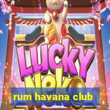 rum havana club