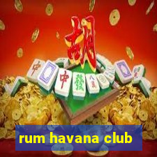 rum havana club