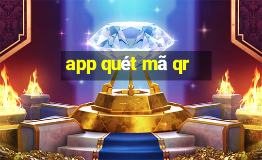 app quét mã qr