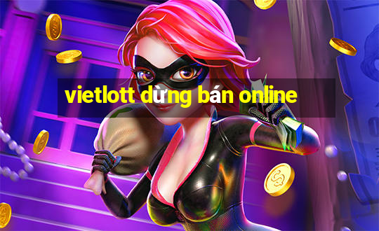 vietlott dừng bán online