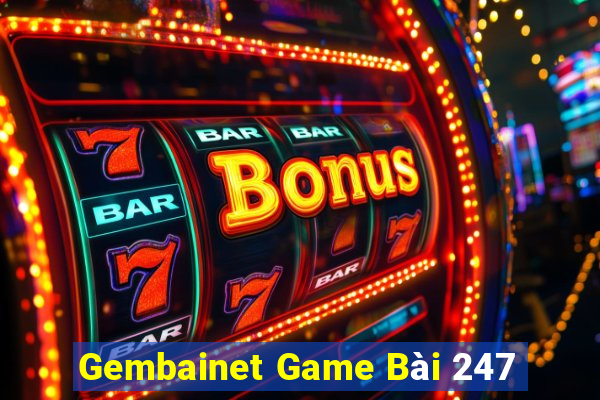 Gembainet Game Bài 247