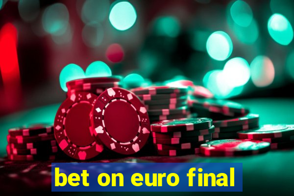 bet on euro final