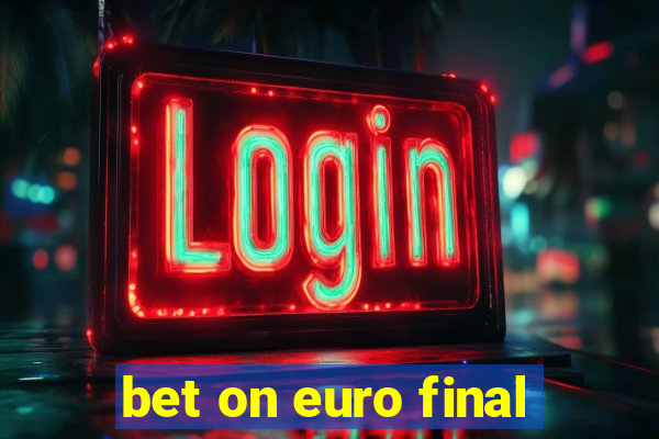 bet on euro final