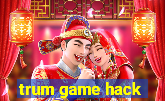 trum game hack