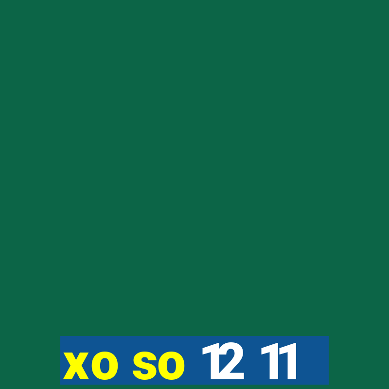 xo so 12 11