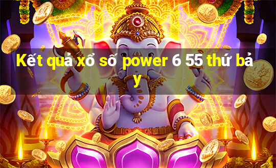 Kết quả xổ số power 6 55 thứ bảy