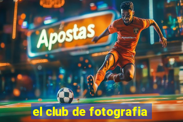 el club de fotografia