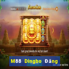 M88 Dingbo Đăng nhập vào trang chủ