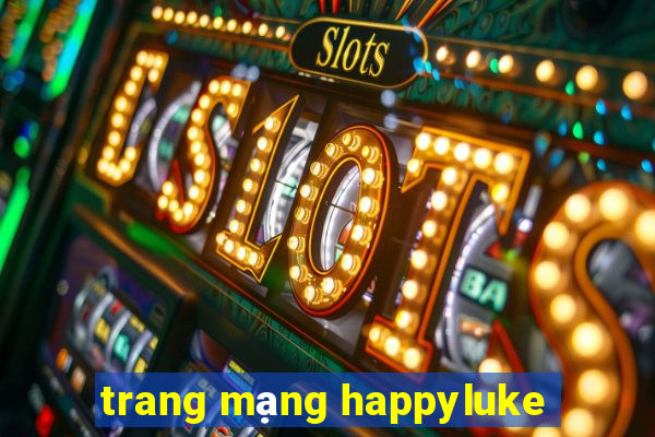 trang mạng happyluke