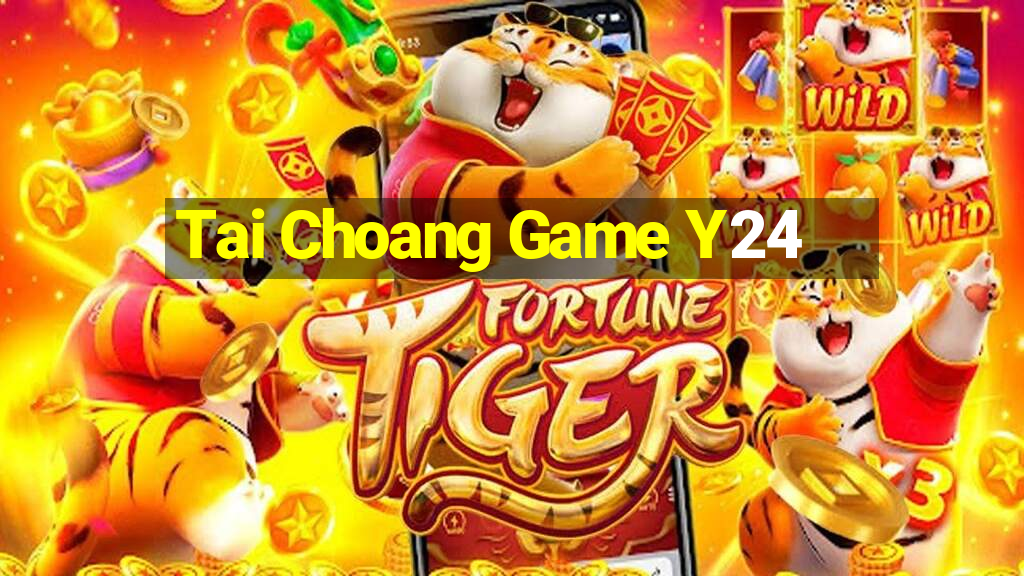 Tai Choang Game Y24