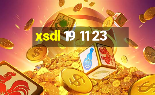 xsdl 19 11 23