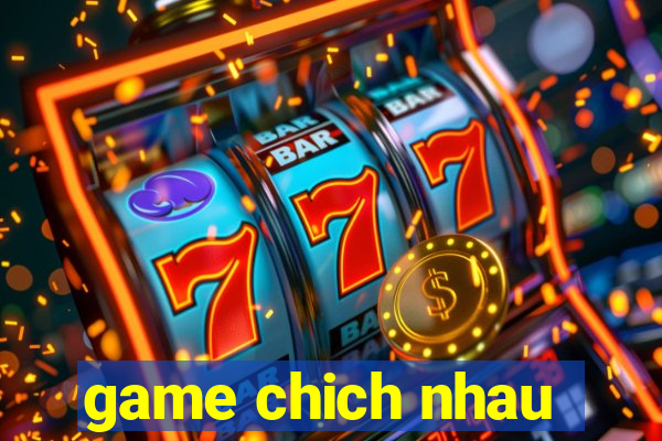 game chich nhau