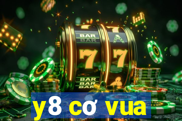 y8 cơ vua