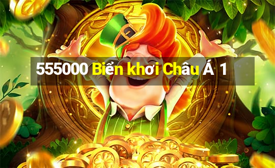 555000 Biển khơi Châu Á 1