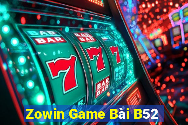 Zowin Game Bài B52