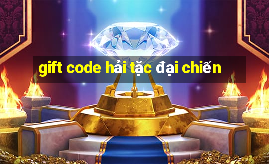 gift code hải tặc đại chiến