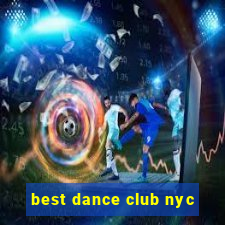 best dance club nyc