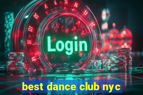 best dance club nyc