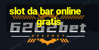 slot da bar online gratis