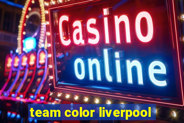 team color liverpool