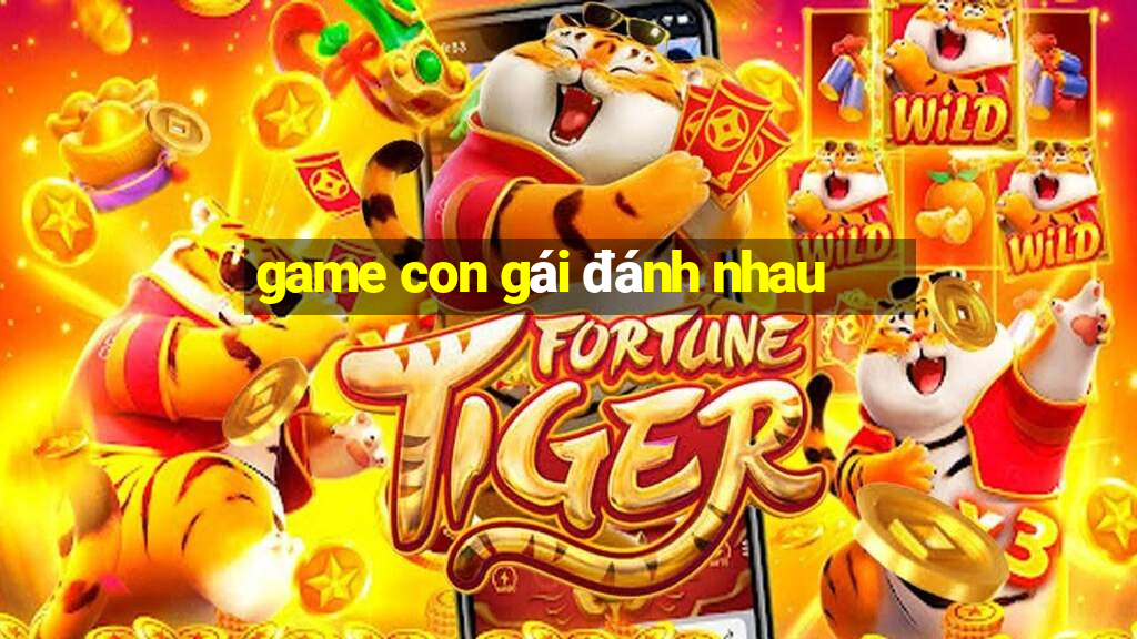 game con gái đánh nhau