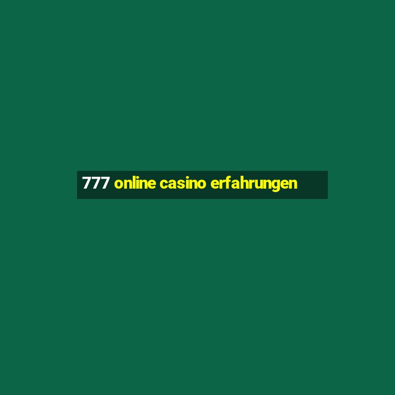 777 online casino erfahrungen