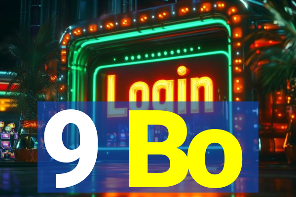 9 Bo