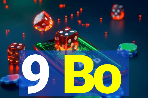 9 Bo