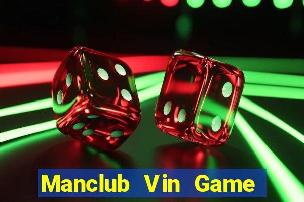 Manclub Vin Game Thẻ Bài Eloras