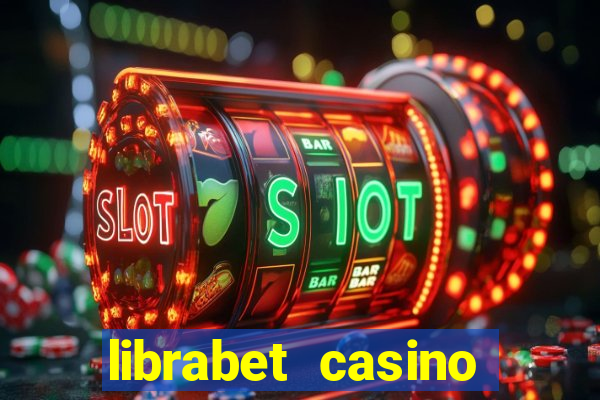 librabet casino bonus code