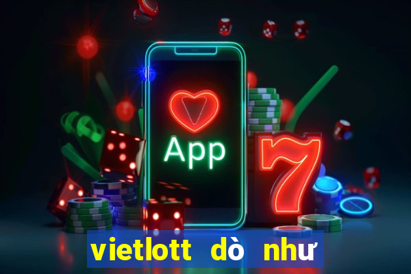 vietlott dò như thế nào