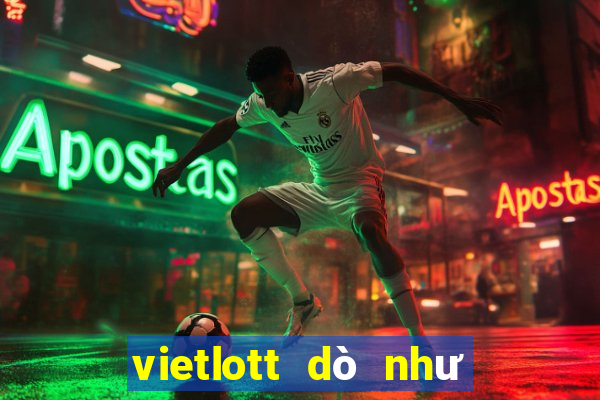 vietlott dò như thế nào