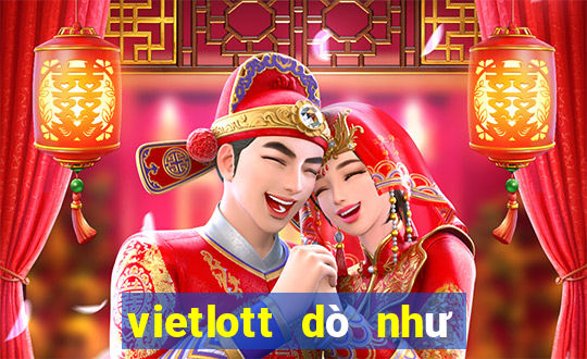 vietlott dò như thế nào