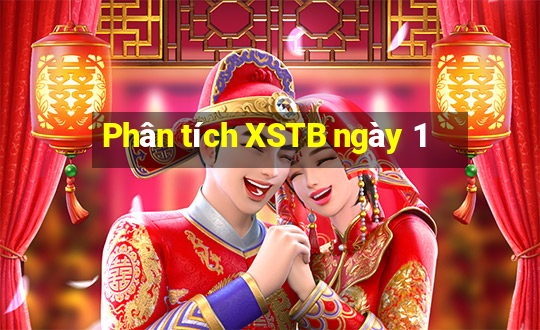 Phân tích XSTB ngày 1