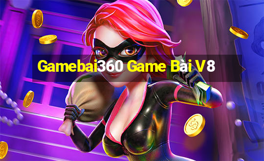 Gamebai360 Game Bài V8