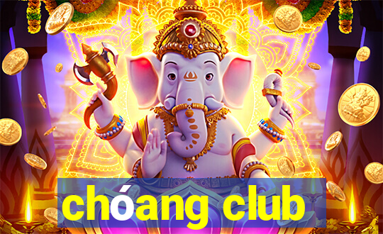 chóang club