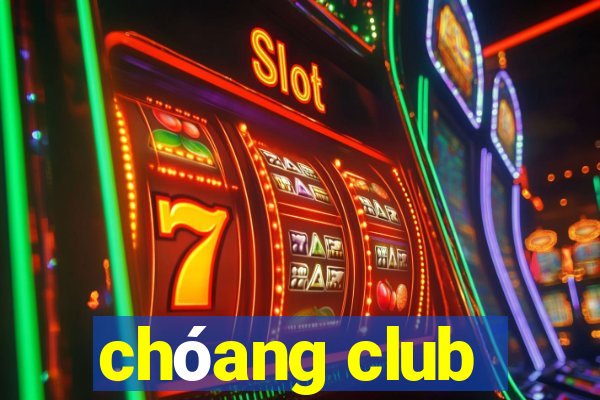 chóang club