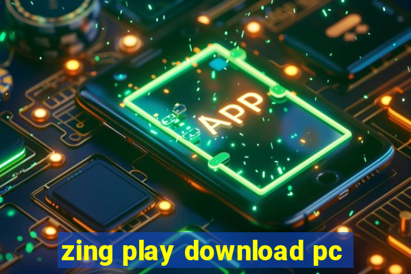 zing play download pc