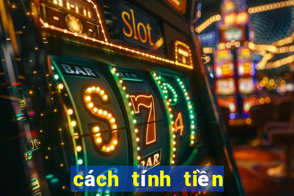 cách tính tiền số đề