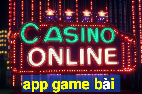 app game bài