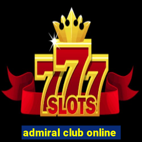 admiral club online