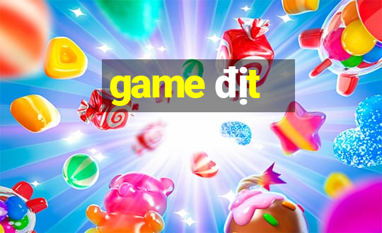 game địt