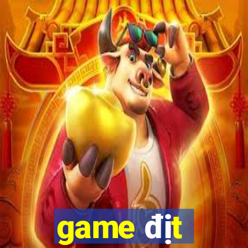 game địt