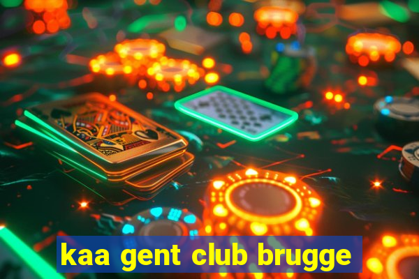 kaa gent club brugge