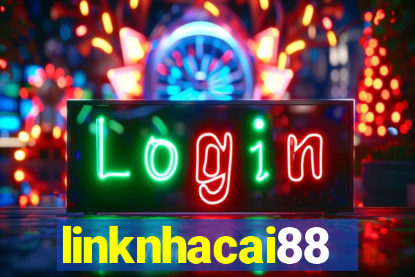 linknhacai88