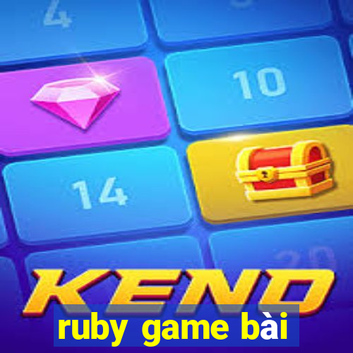 ruby game bài