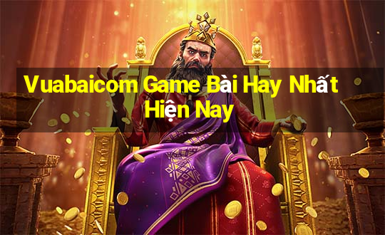 Vuabaicom Game Bài Hay Nhất Hiện Nay