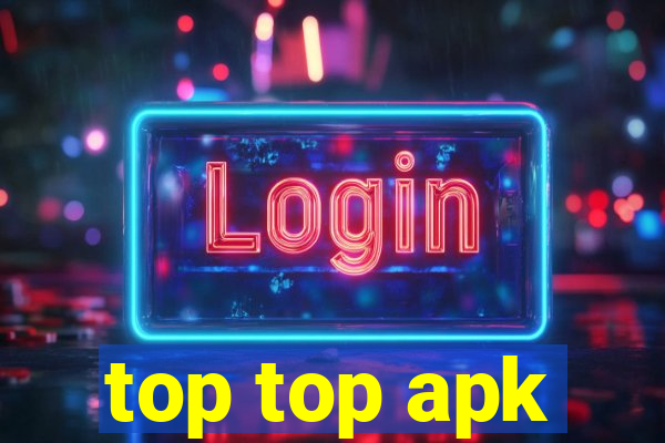 top top apk