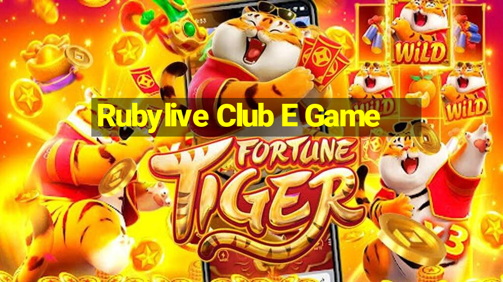 Rubylive Club E Game